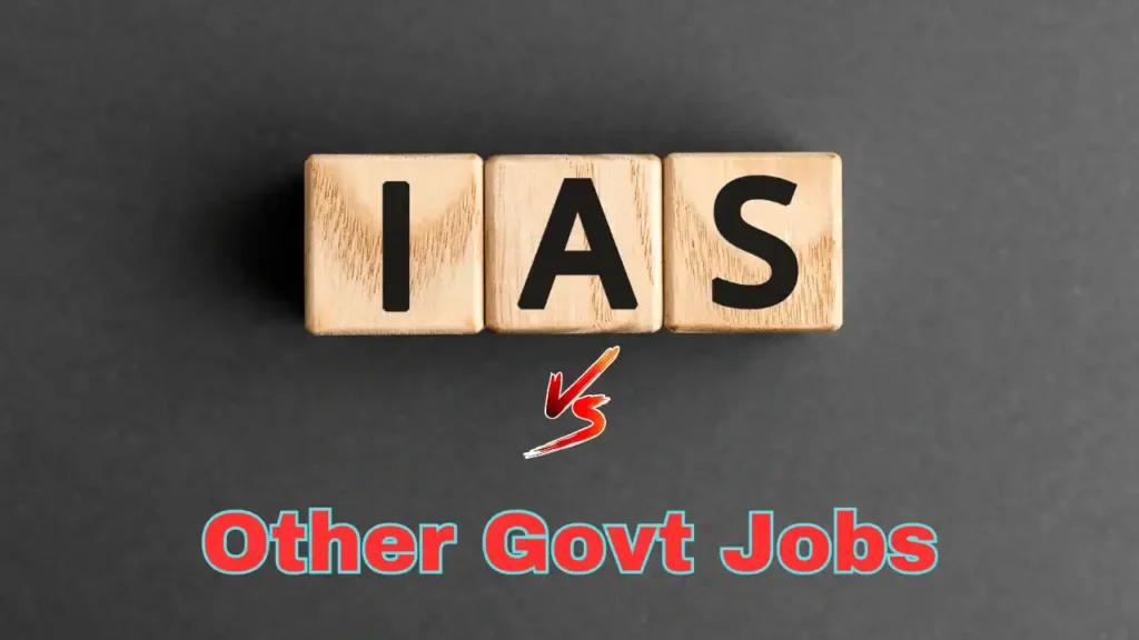 Which Government Jobs Are More Powerful Than IAS
