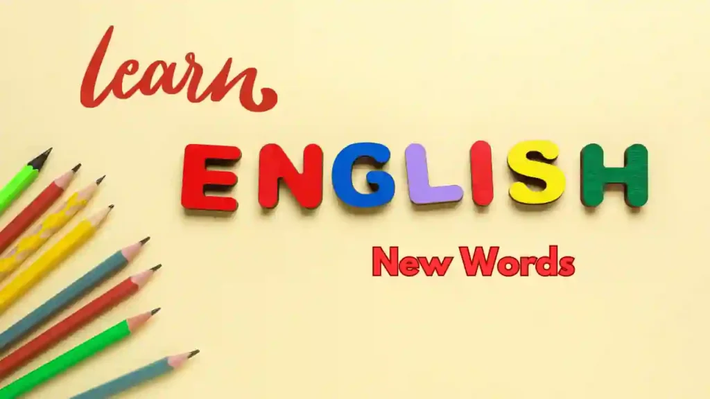 10 Tips To Learn New Words in English with Meaning